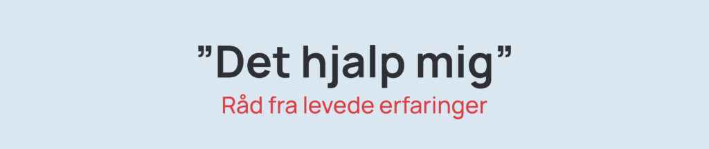 Det hjalp mig